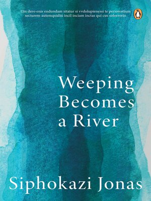 cover image of Weeping Becomes a River